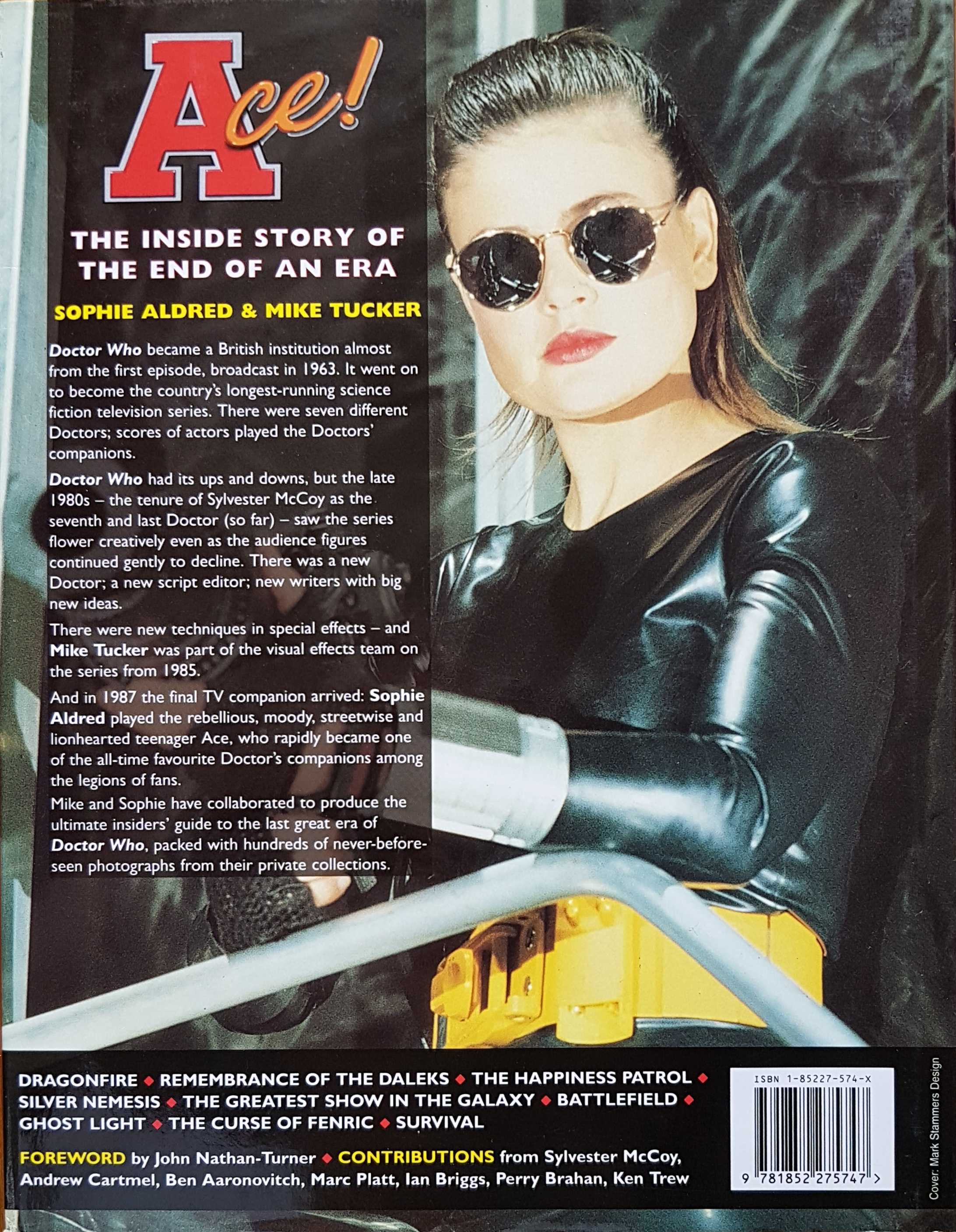 Picture of 1-85227-574-X Ace! The inside story of the end of an era by artist Sophie Aldred / Mike Tucker from the BBC records and Tapes library